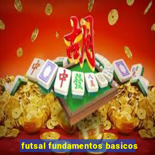 futsal fundamentos basicos